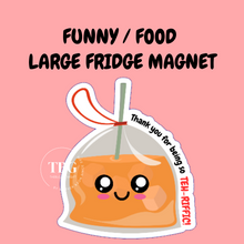 Load image into Gallery viewer, LARGE Fridge Magnets -CUTE / FOOD / FUNNY