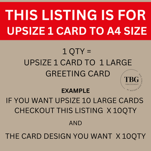 [UPSIZE to A4 size] 1 Personalised Greeting Card To LARGE Size  (include envelope)